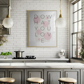 Do what you love - pink Poster