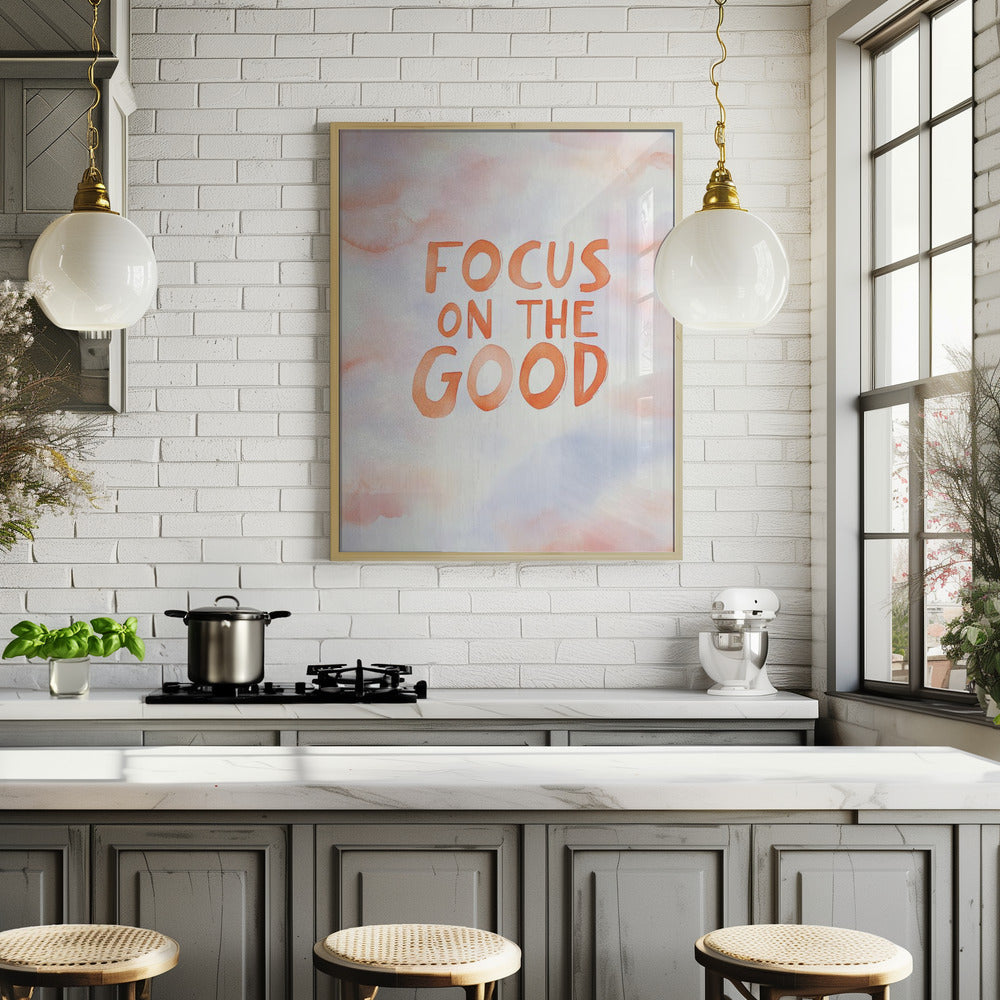 Focusonthegood Poster