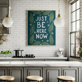 Just Be Nere Now Poster