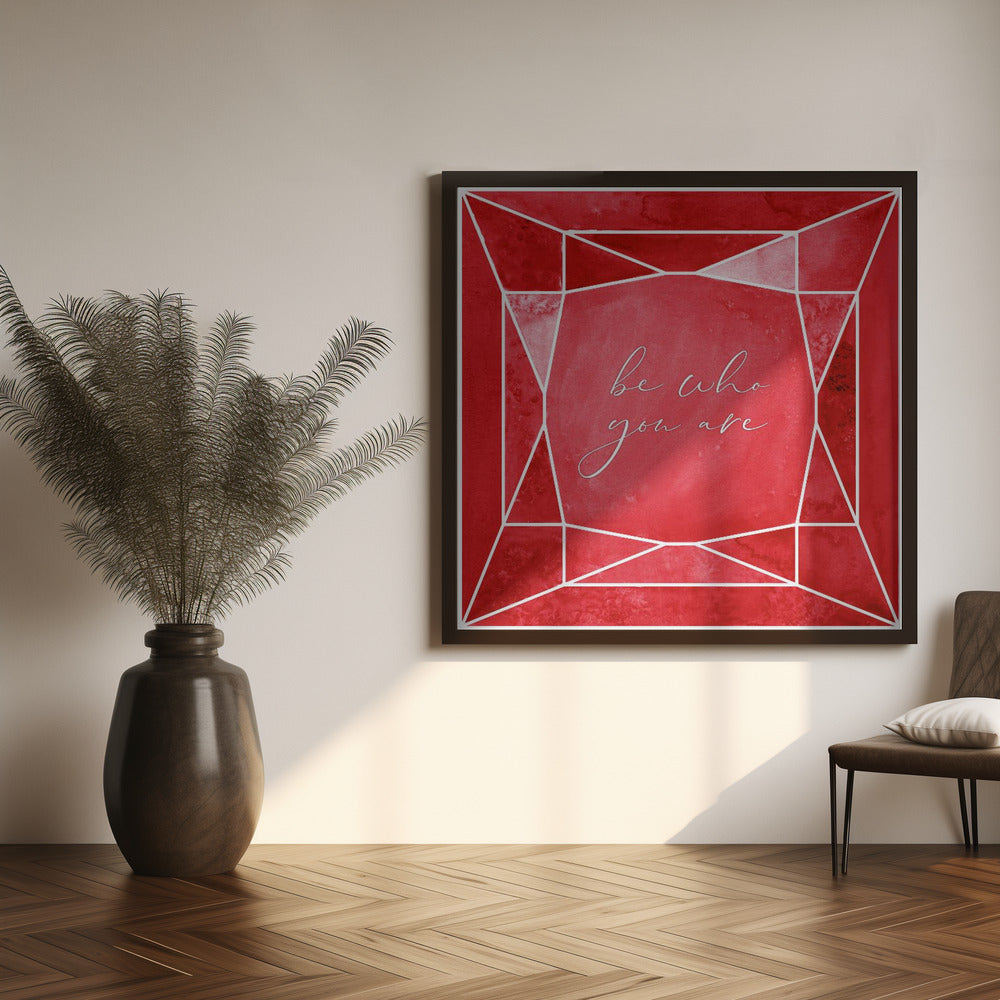 Be who you are gem ruby red Poster