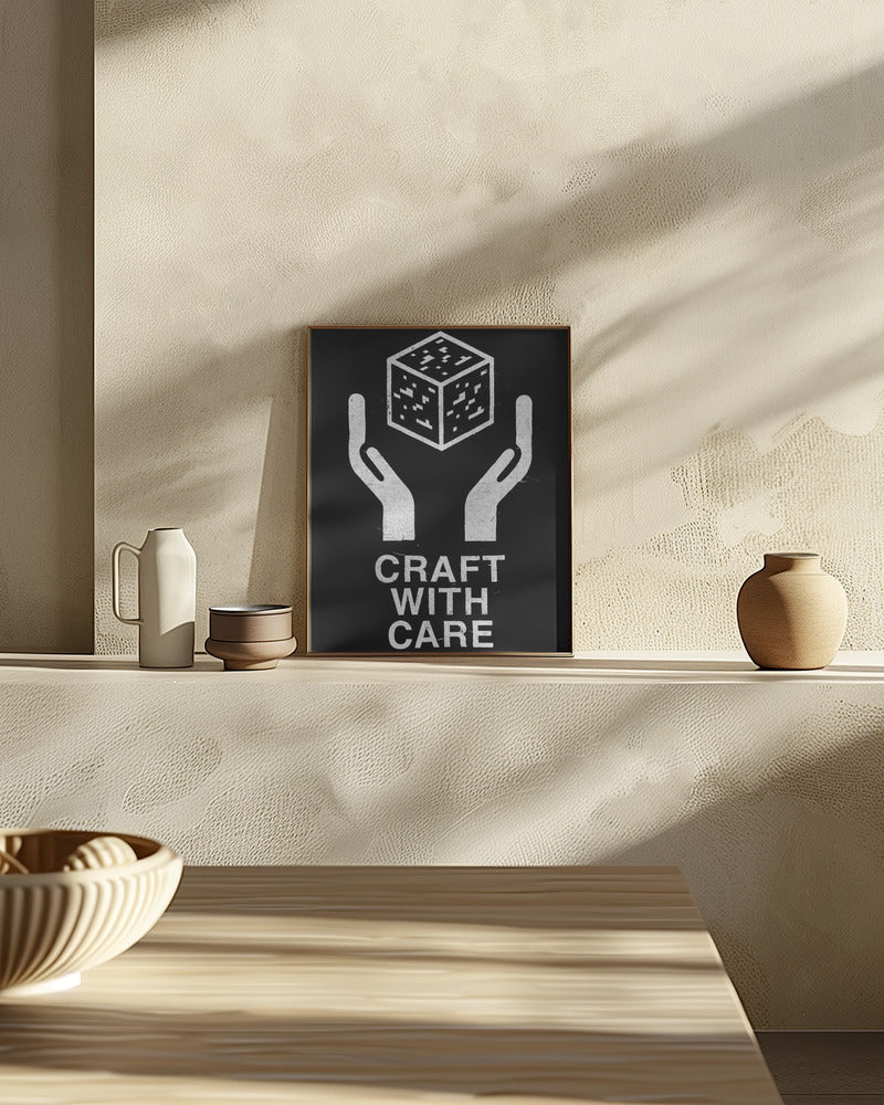 Craft With Care Nº2 Poster