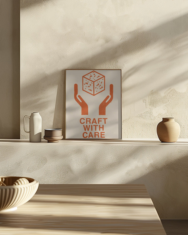 Craft With Care Nº1 Poster