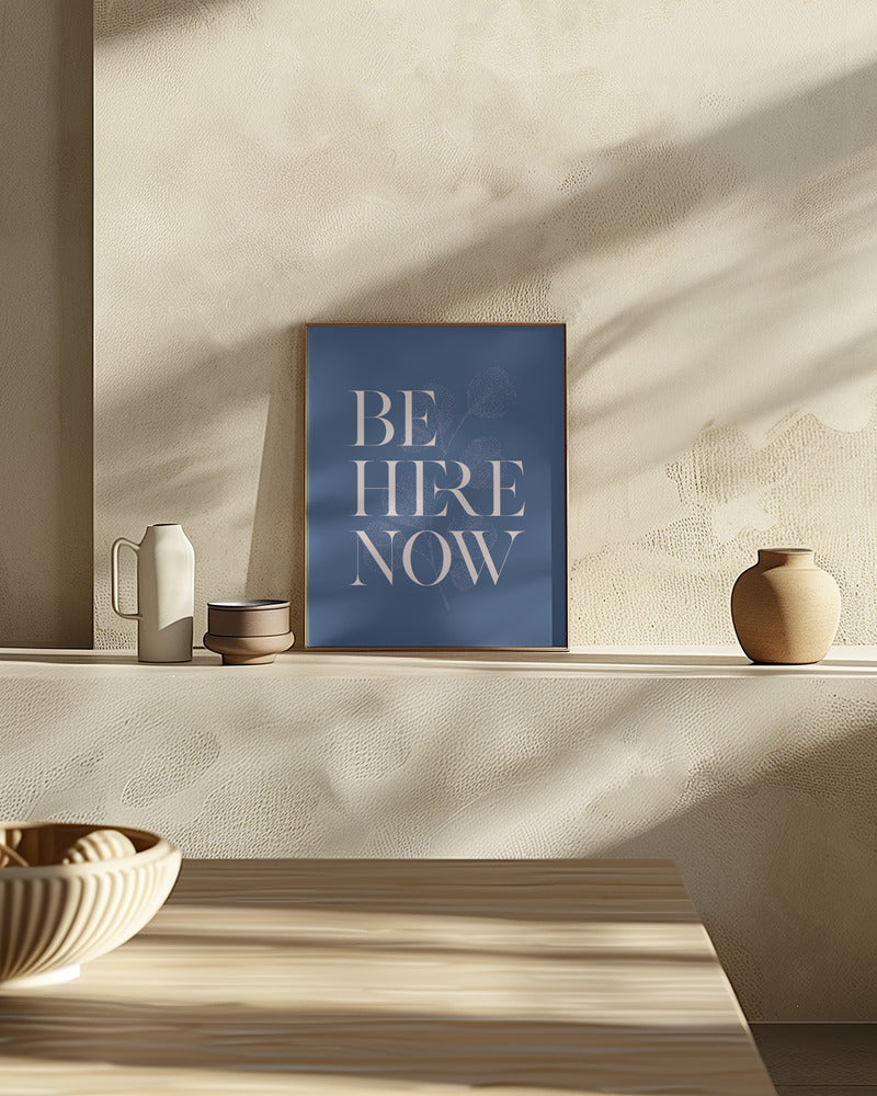 Be Here Now No2 Poster