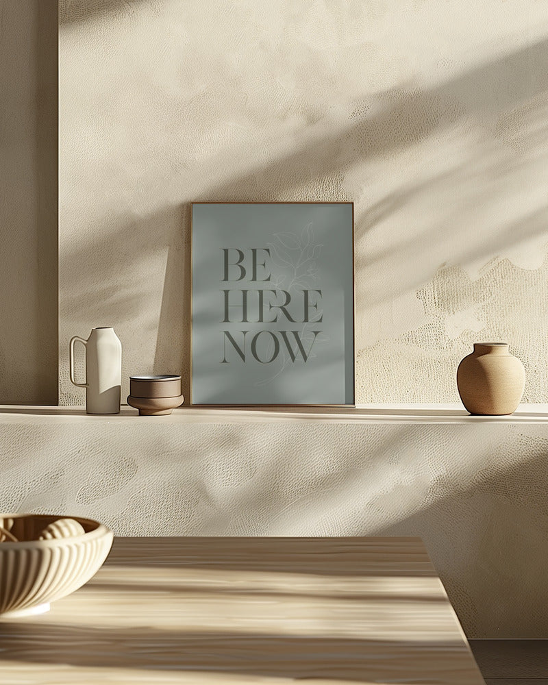 Be Here Now No1 Poster