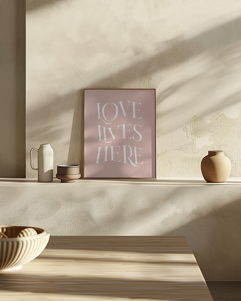 Love Lives Here Poster