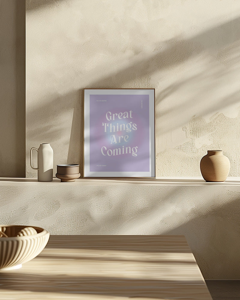 Great Things Are Coming Poster