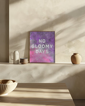 No gloomy days (purple) Poster