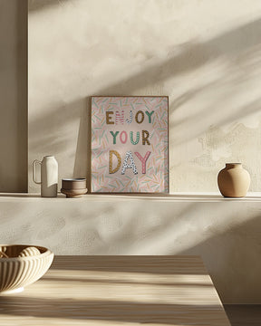 Enjoy your day Poster