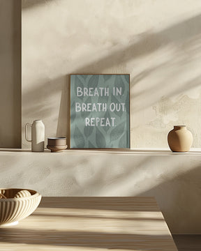 Breathe In Breathe Out Poster