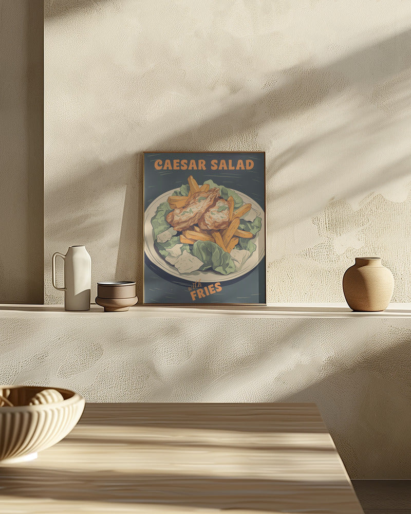 Caesar Salad With Fries Poster