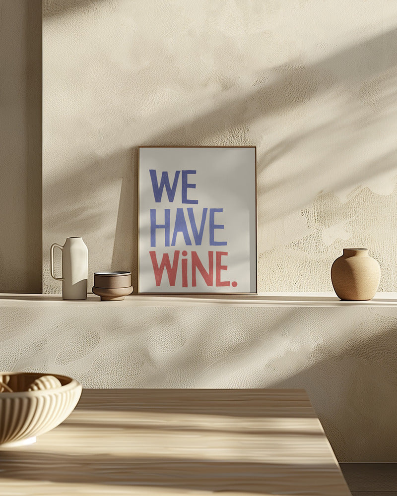 We Have Wine 2 Poster