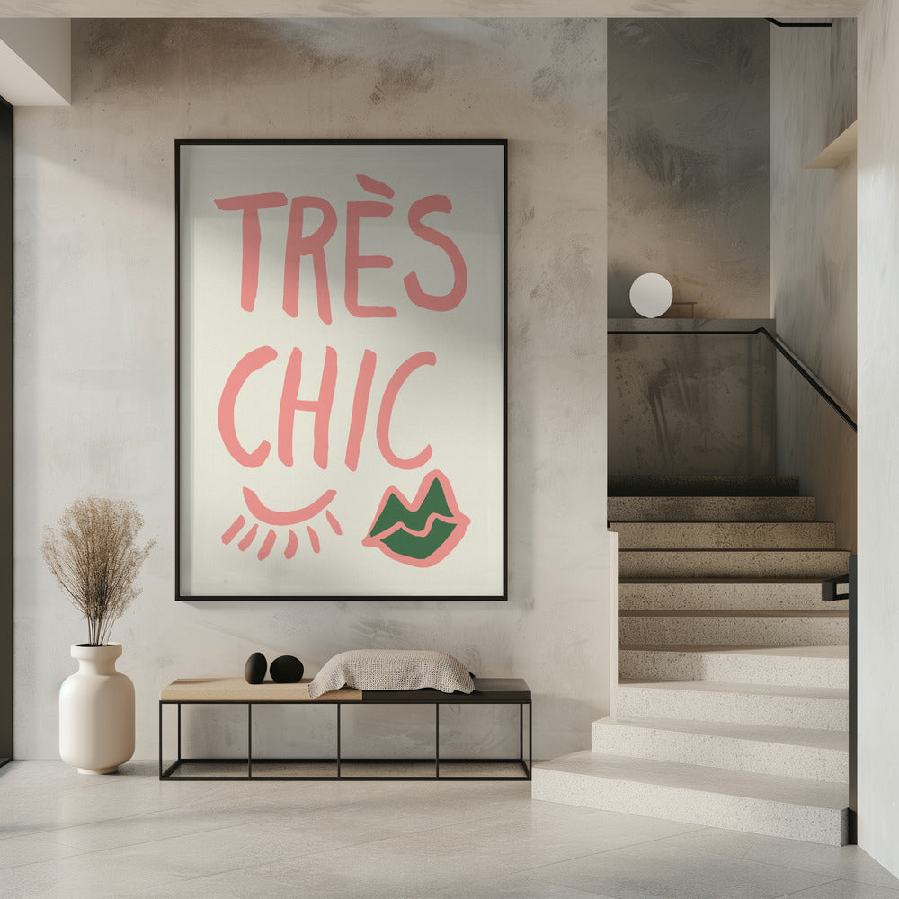 Tres Chic Poster