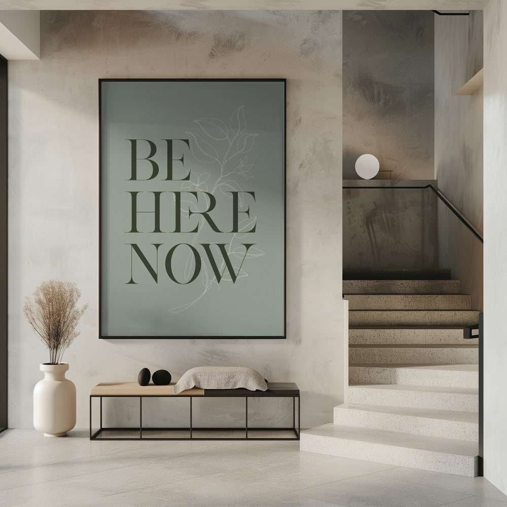 Be Here Now No1 Poster