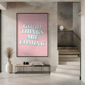 Good Things Are Coming Poster