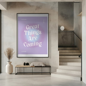 Great Things Are Coming Poster