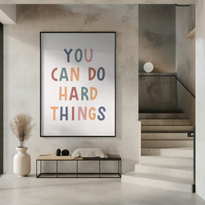 You Can Do Hard Things Poster