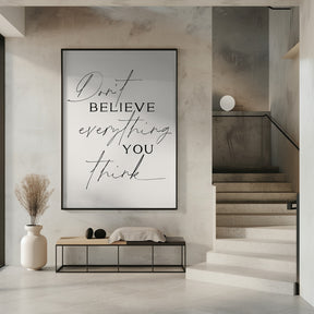 Dont Believe Everything Poster