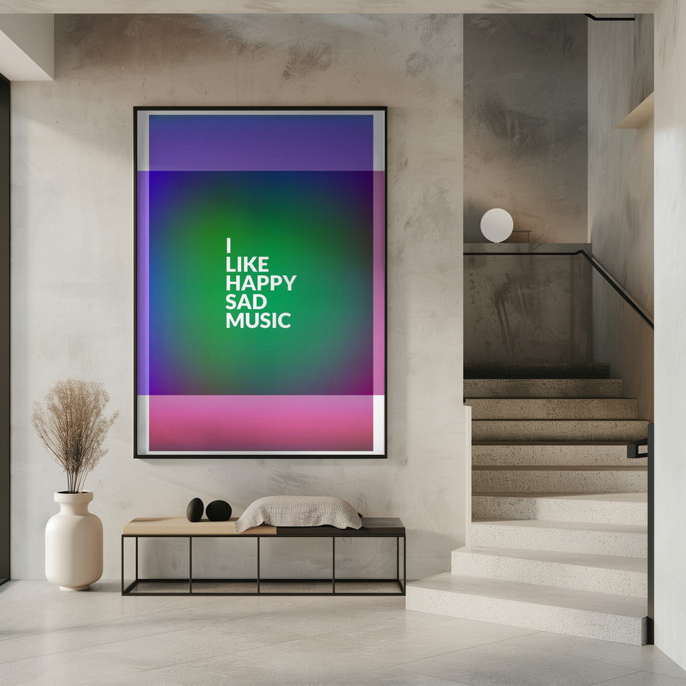 I Like Happy Sad Music Poster