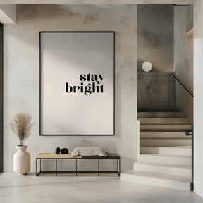 Stay bright Poster