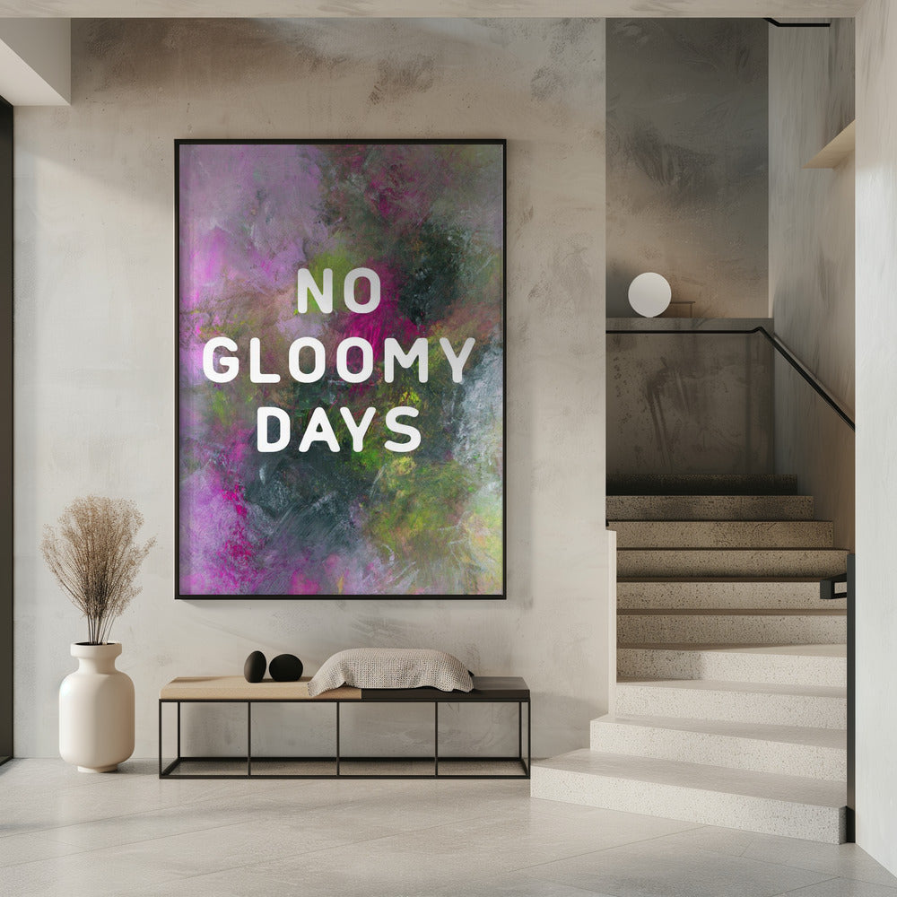 No gloomy days (green) Poster