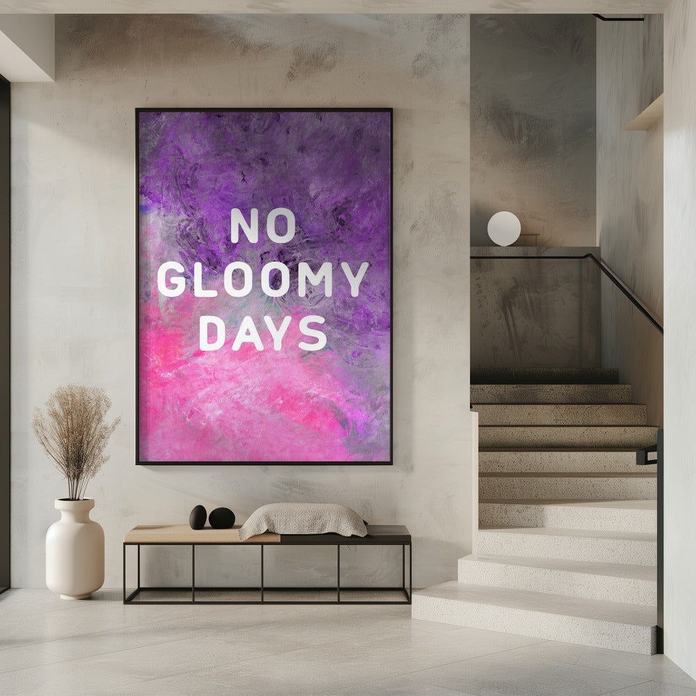 No gloomy days (purple) Poster