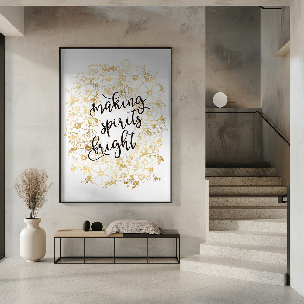 Making spirits bright with gold flowers Poster