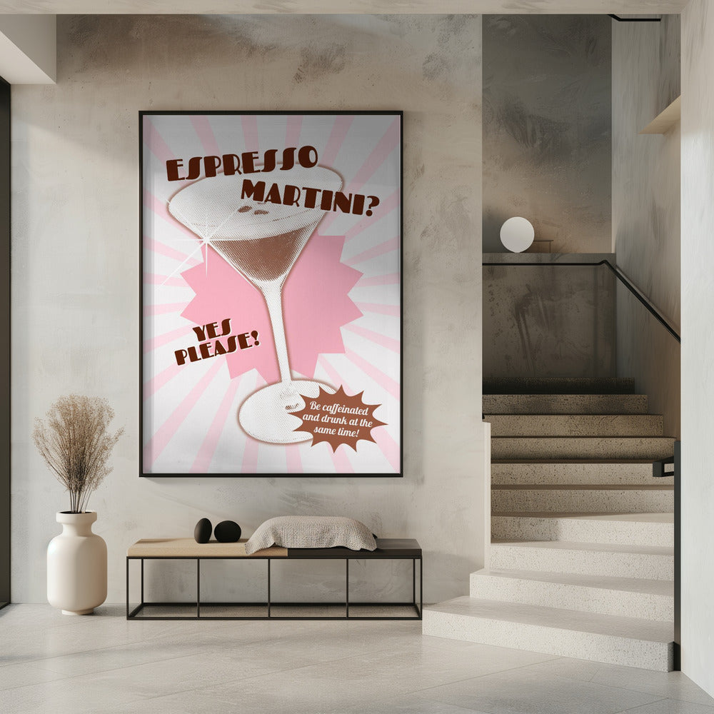 Espresso Martini Yes Please! Poster