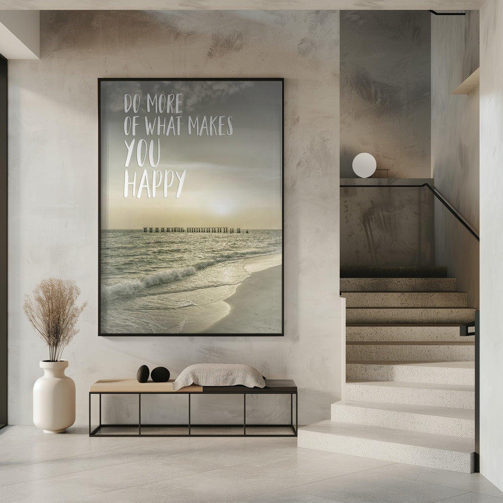 Do more of what makes you happy | Sunset Poster