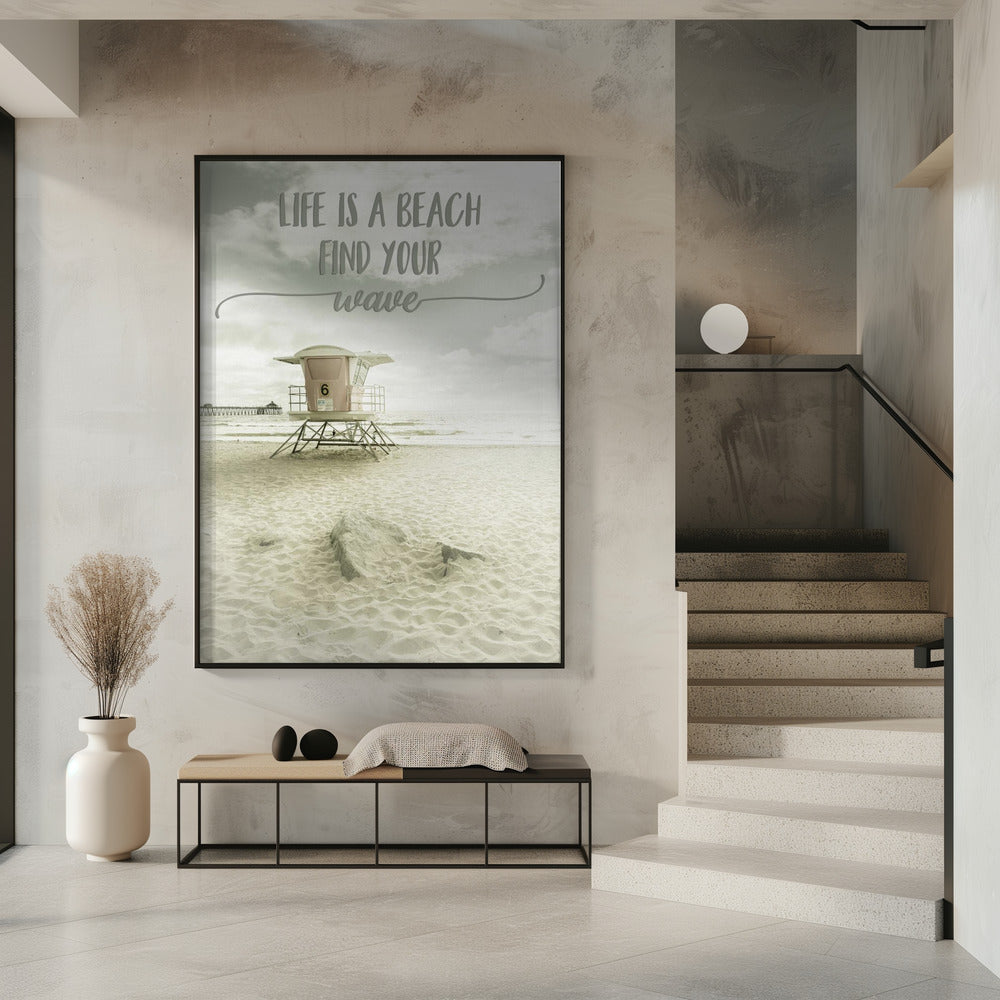 Life is a beach. Find your wave. | Beachscape Poster