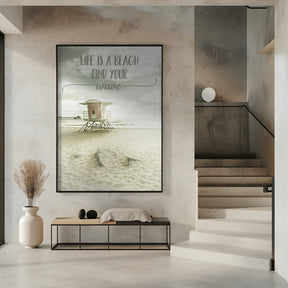 Life is a beach. Find your wave. | Beachscape Poster