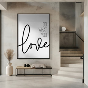 Do what you love Poster