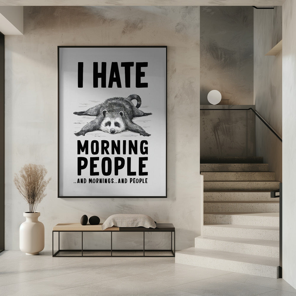 I Hate Morning People Poster