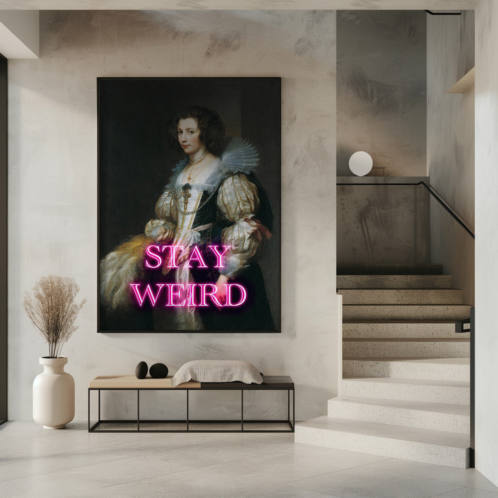 Stayweird Ratioiso Poster