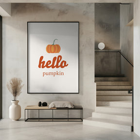 Hello Pumpkin Poster