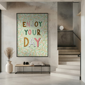 Enjoy your day Poster