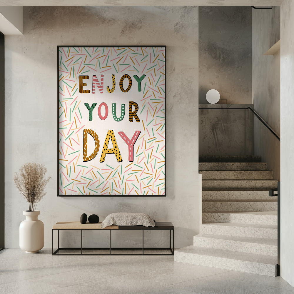 Enjoy your day Poster