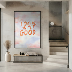 Focusonthegood Poster