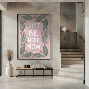 Just Be Nere Now Poster