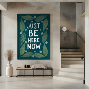 Just Be Nere Now Poster