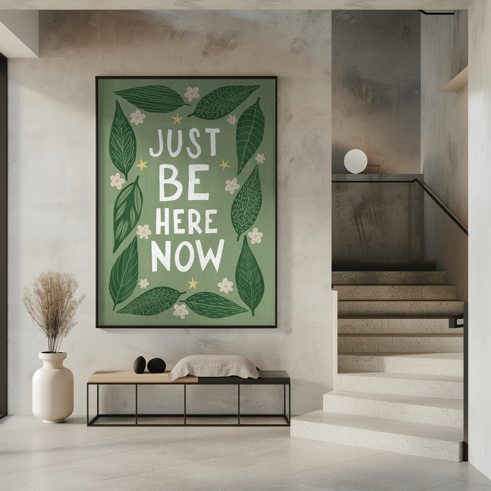 Just Be Nere Now Poster