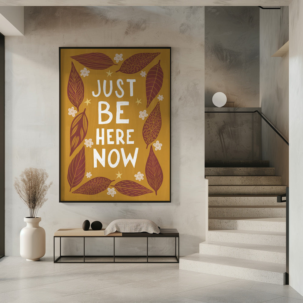 Just Be Nere Now Poster