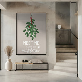 Meet me under the mistletoe Poster