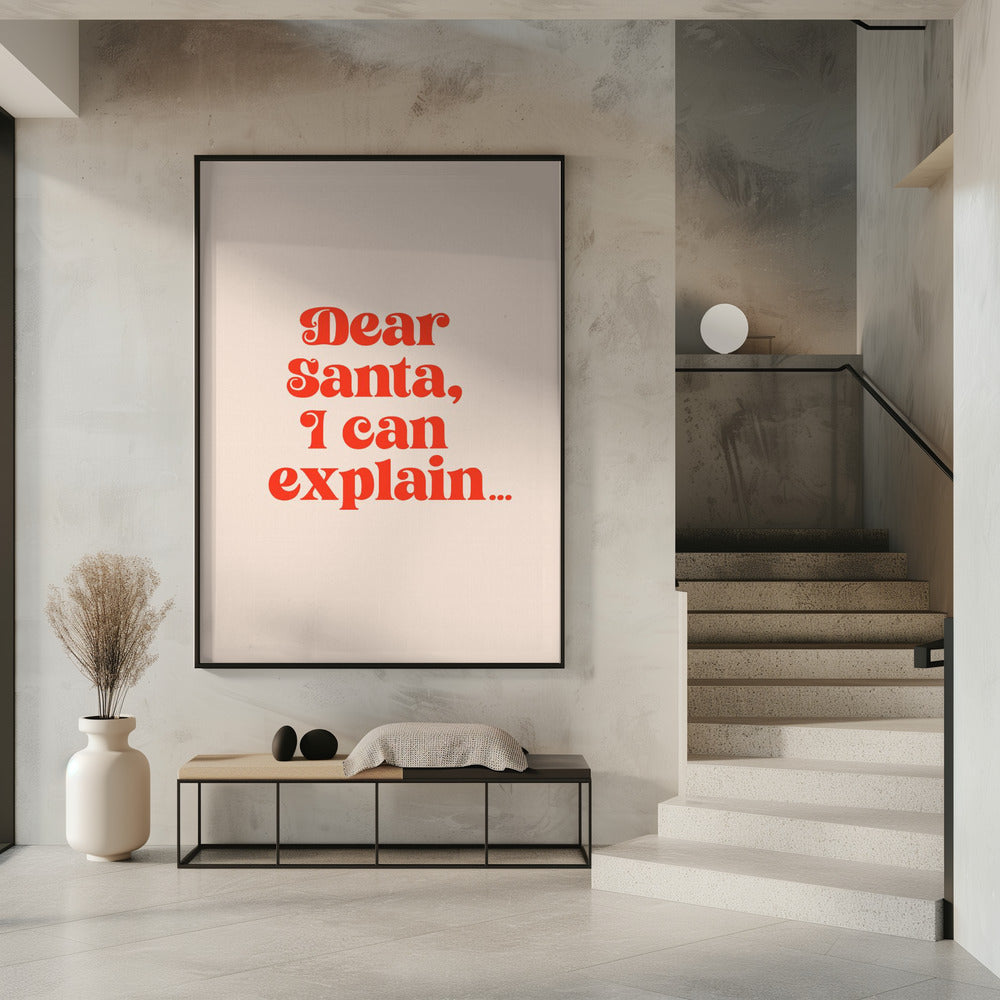 Dear Santa I can Explain Poster