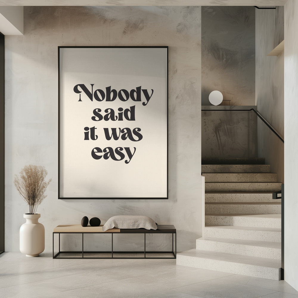 Nobody Said It Was Easy Poster