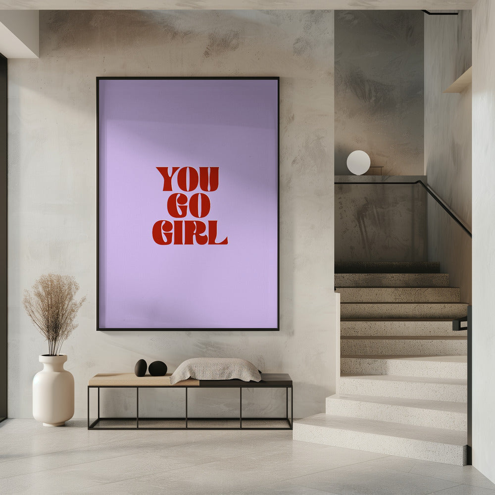 You Go Girl Poster