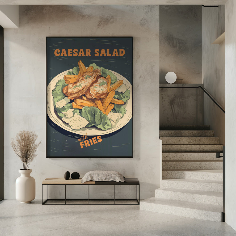 Caesar Salad With Fries Poster