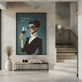 Did You Say Wine Poster