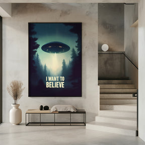 I Want To Believe - UFO Poster