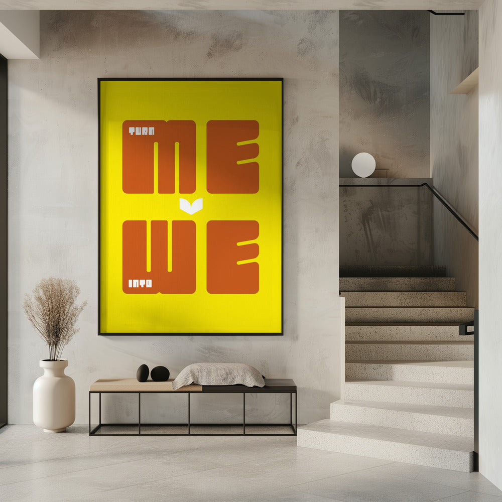 Turn Me Into We Poster