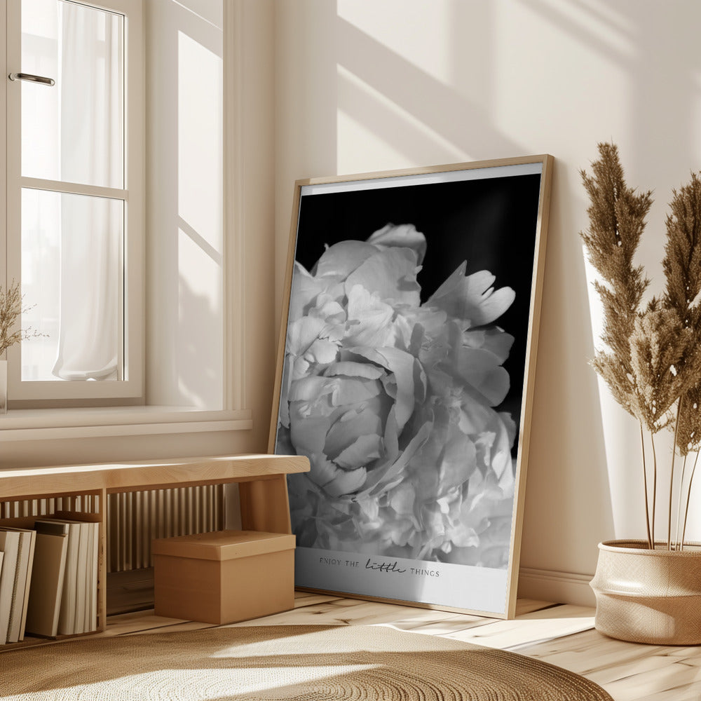 Enjoy the little things peony BW Poster